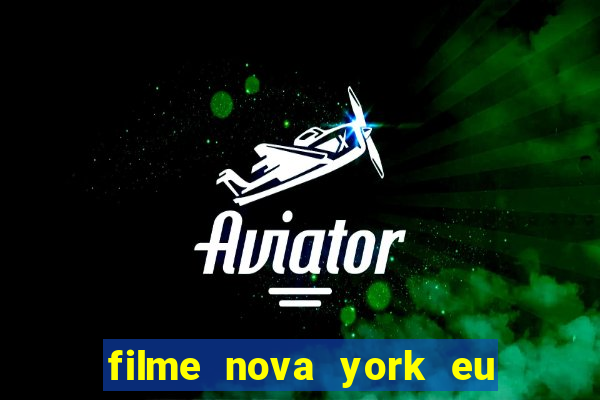 filme nova york eu te amo